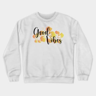 good vibes summer teeshirt yellow Crewneck Sweatshirt